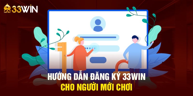 Hướng dẫn đăng ký 33WIN hiệu quả trên điện thoại