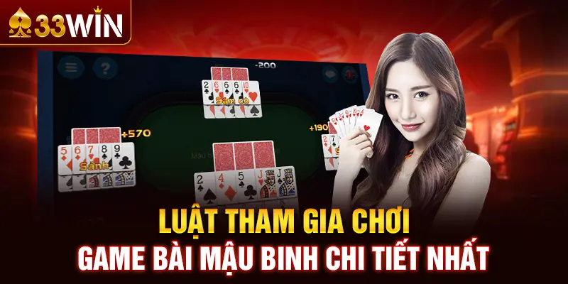 Kinh Nghiệm Chơi Game Mậu Binh online 33WIN Chắc Thắng Từ Chuyên Gia